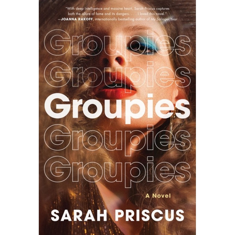 Groupies : A Novel