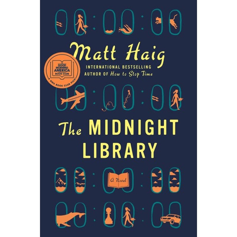 The Midnight Library : A Novel