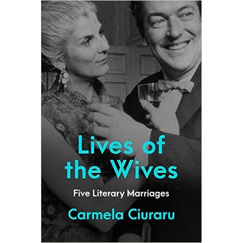 Lives of the Wives: Five Literary Marriages