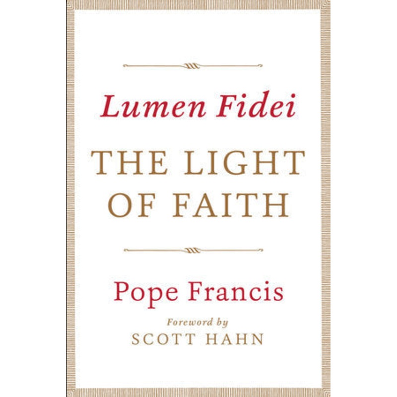 Lumen Fidei: The Light of Faith