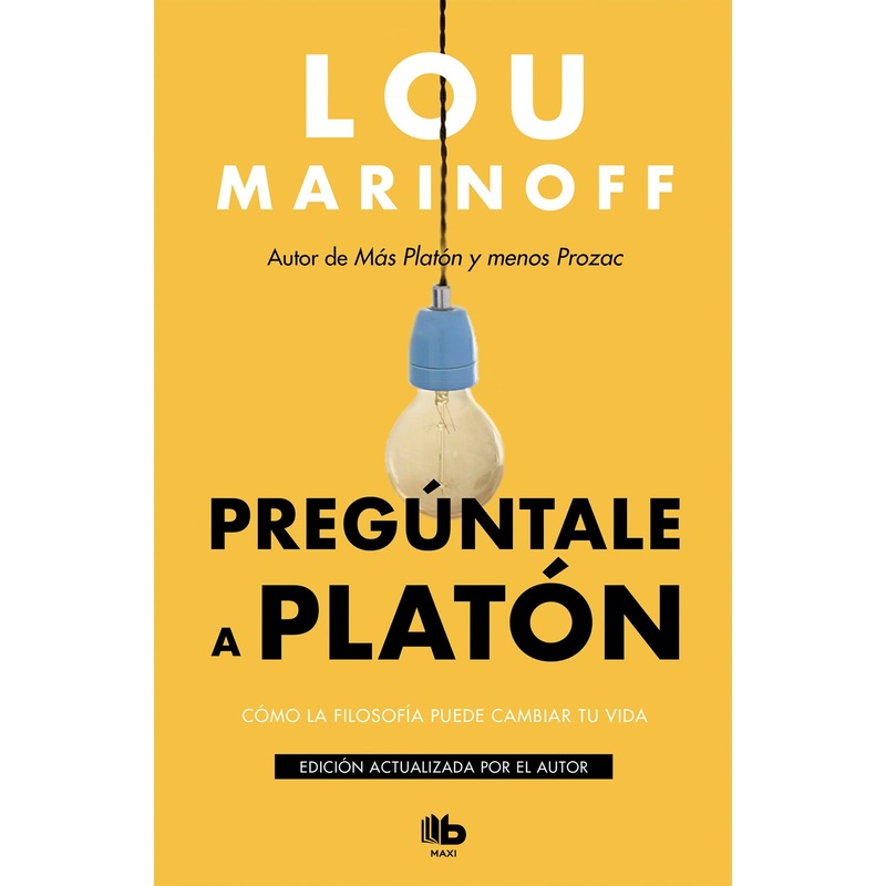 Pregntale a Platn: Cmo la filosofa puede cambiar tu vida