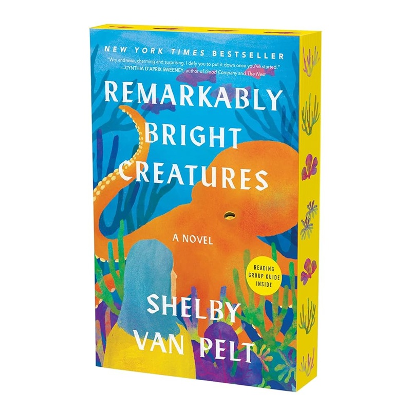 Remarkably Bright Creatures: A Novel (Deluxe Edition) by Shelby Van Pelt