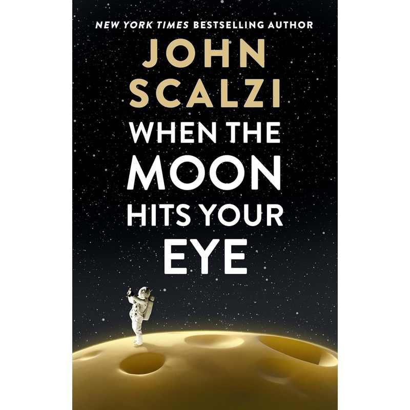 When the Moon Hits Your Eye Hardcover