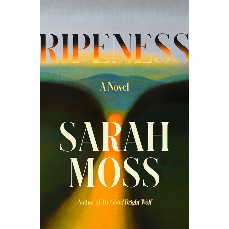 (09/09/2025 PREORDER) Ripeness: A Novel
