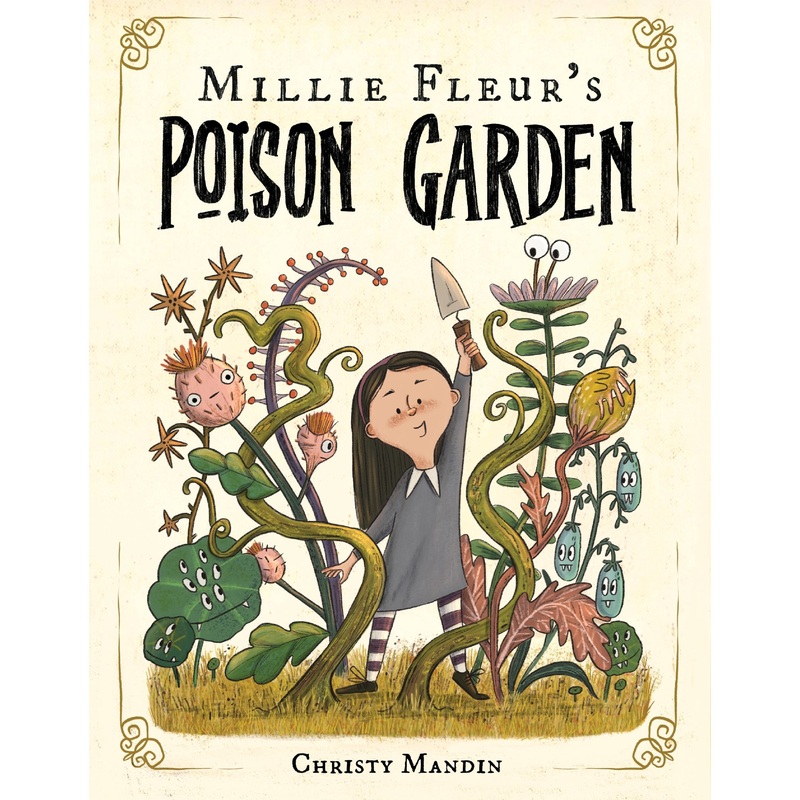 Millie Fleur’s Poison Garden
