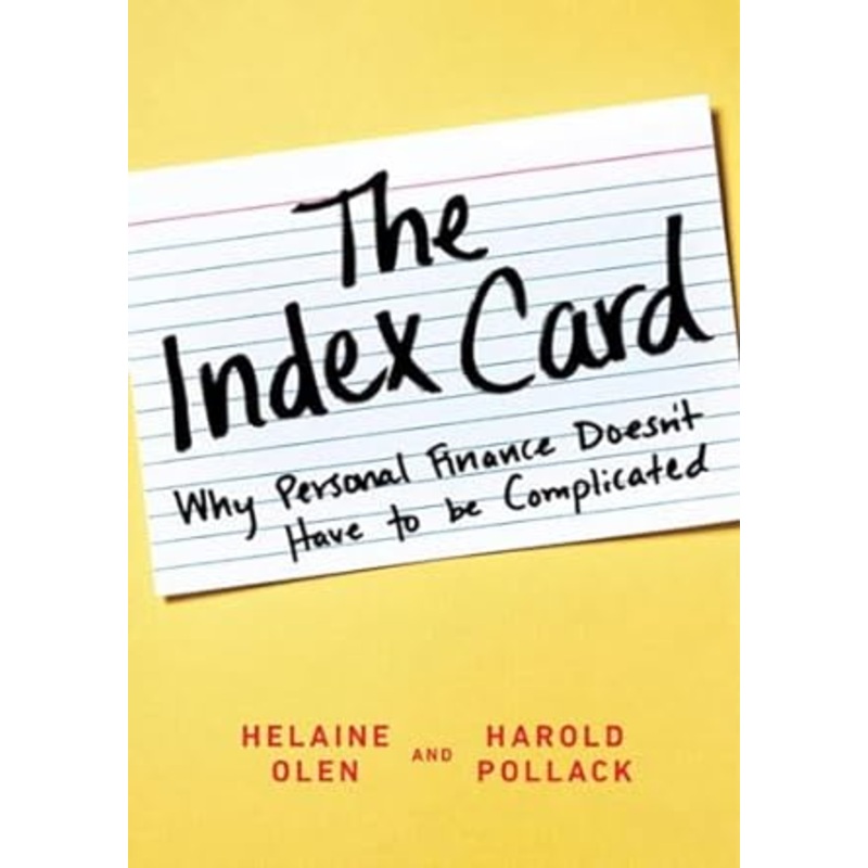 The Index Card: Why Personal Finance Doesn’t Have to Be Complicated
