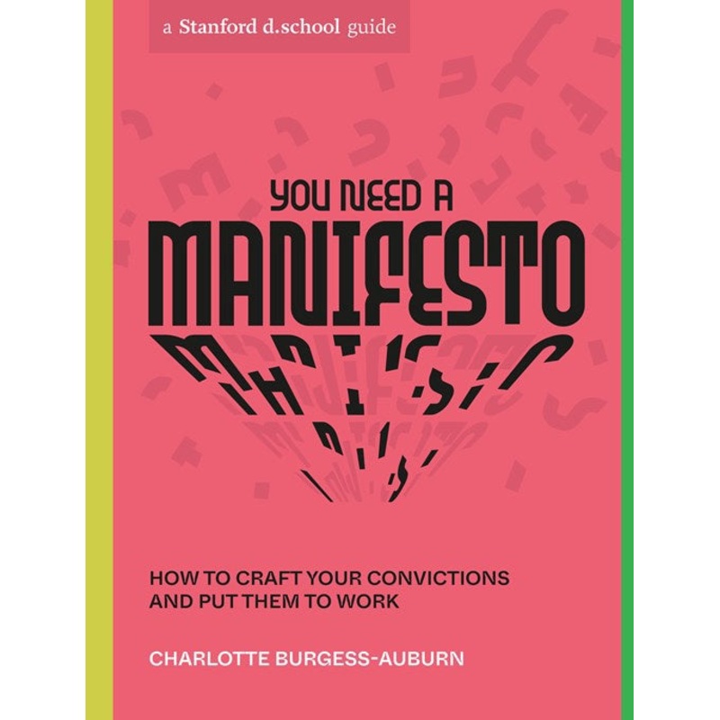 You Need a Manifesto