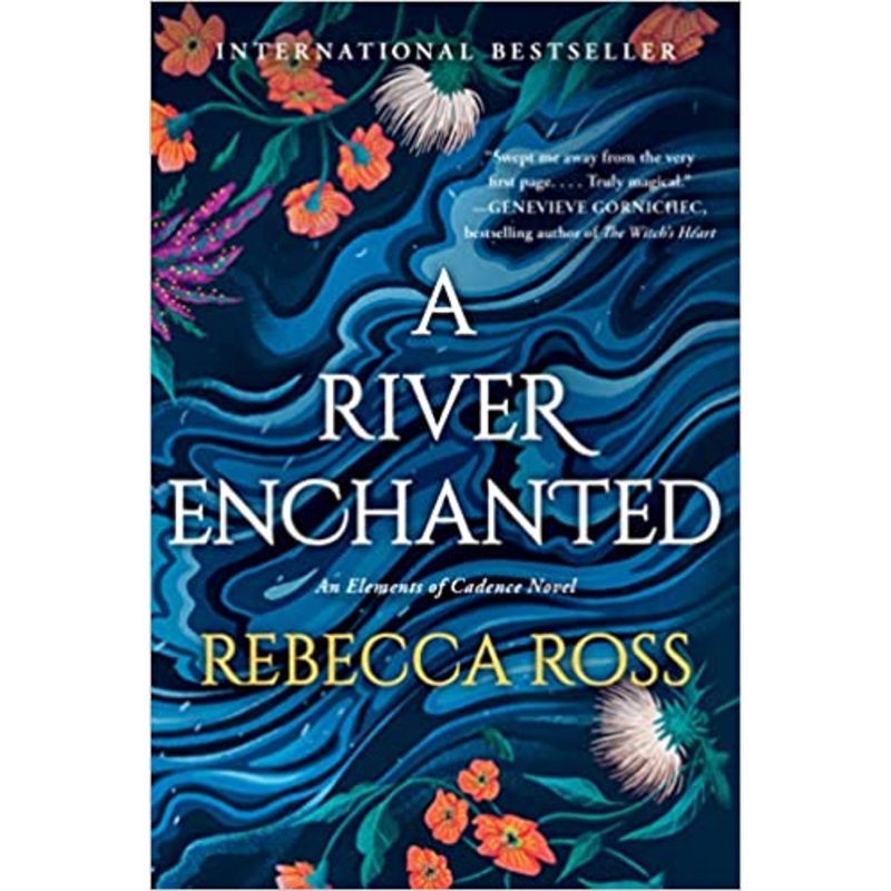 A River Enchanted: A Novel (Elements of Cadence, 1)