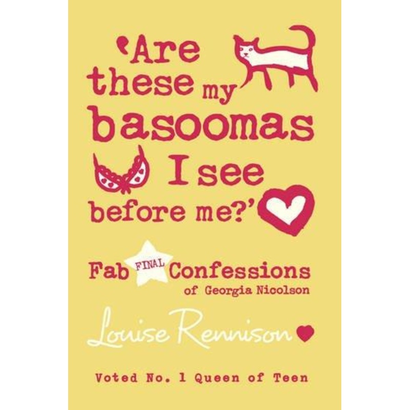Are these my basoomas I see before me? (Confessions of Georgia Nicolson, Book 10)