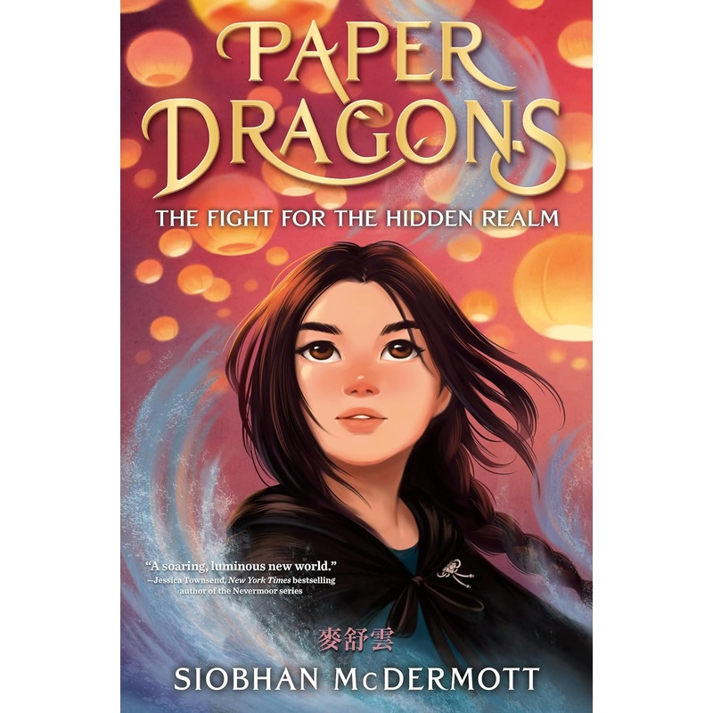 Paper Dragons: The Fight for the Hidden Realm Hardcover
