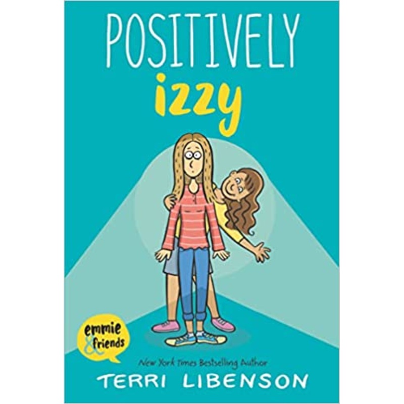 Positively Izzy (Emmie & Friends)