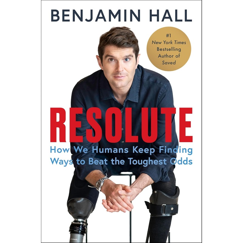 Resolute: How We Humans Keep Finding Ways to Beat the Toughest Odds Hardcover