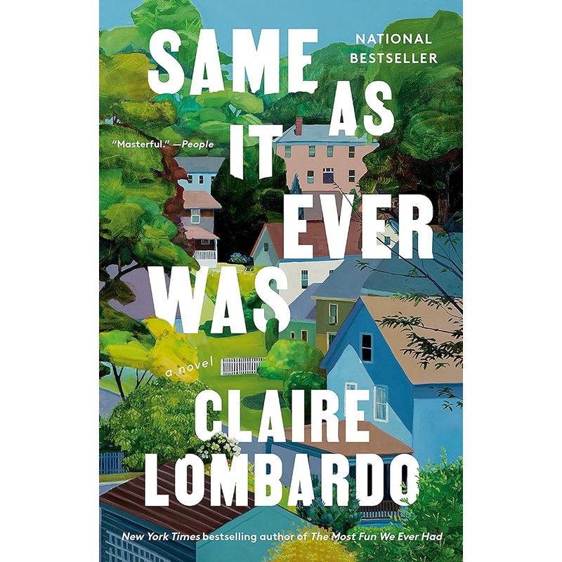 Same As It Ever Was: A Novel