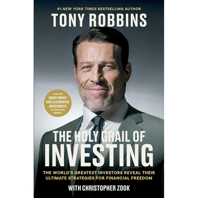 The Holy Grail of Investing: The World’s Greatest Investors Reveal Their Ultimate Strategies for Financial Freedom Hardcover