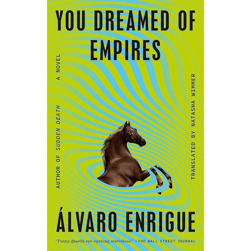 You Dreamed of Empires: A Novel
