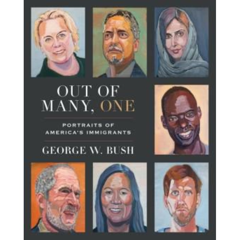 Out of Many, One: Portraits of America’s Immigrants Hardcover