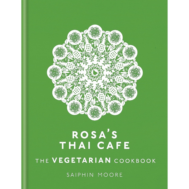 Rosa’s Thai Cafe: The Vegetarian Cookbook