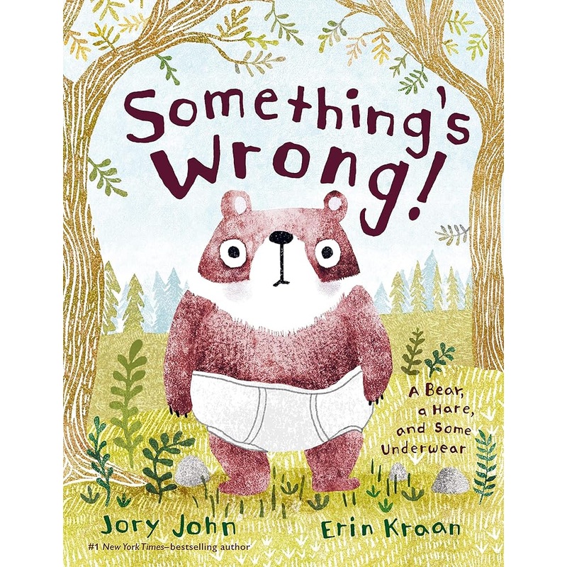 Something’s Wrong!: A Bear, a Hare, and Some Underwear (A Bear and Hare Book)