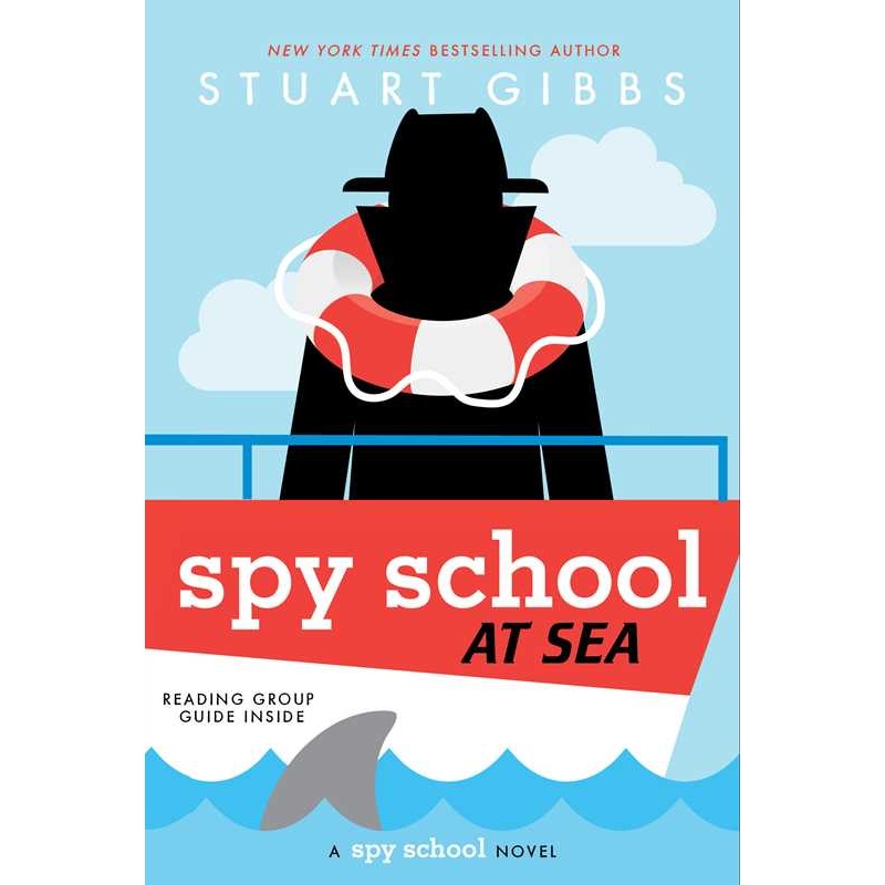 Spy School at Sea: Spy School Series Book 9 by Stuart Gibbs