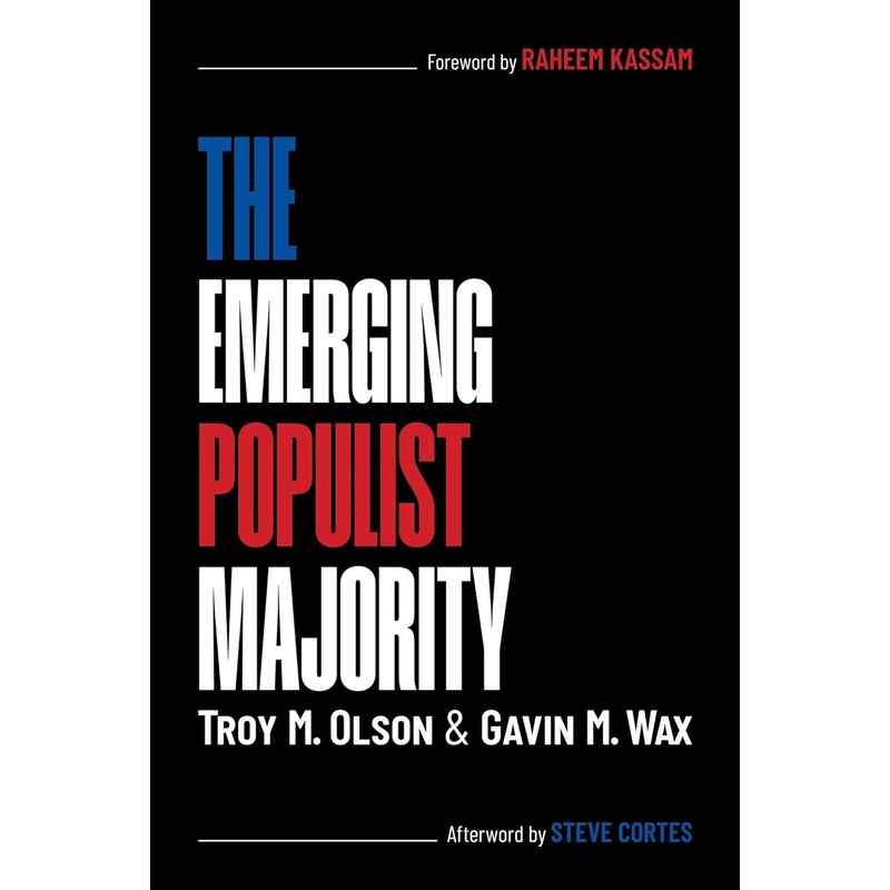 The Emerging Populist Majority Hardcover