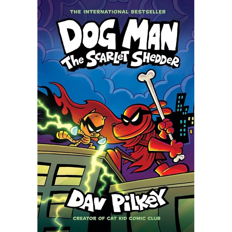 Dog Man: The Scarlet Shedder: A Graphic Novel (Dog Man #12): From the Creator of Captain Underpants by Dav Pilkey