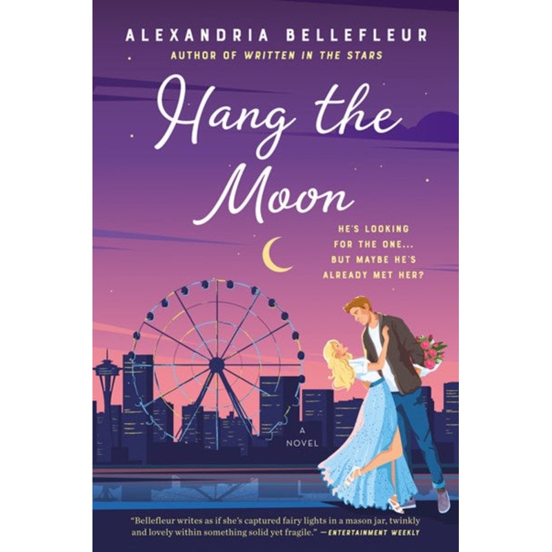 Hang the Moon : A Novel