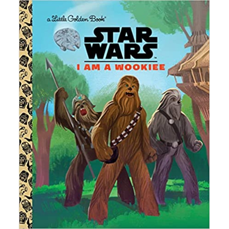 I Am a Wookiee (Star Wars) (Little Golden Book)