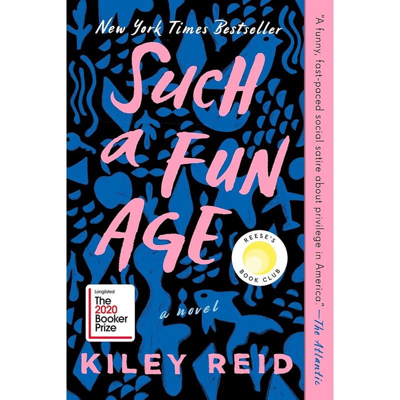 Such a Fun Age: Reese’s Book Club (A Novel)
