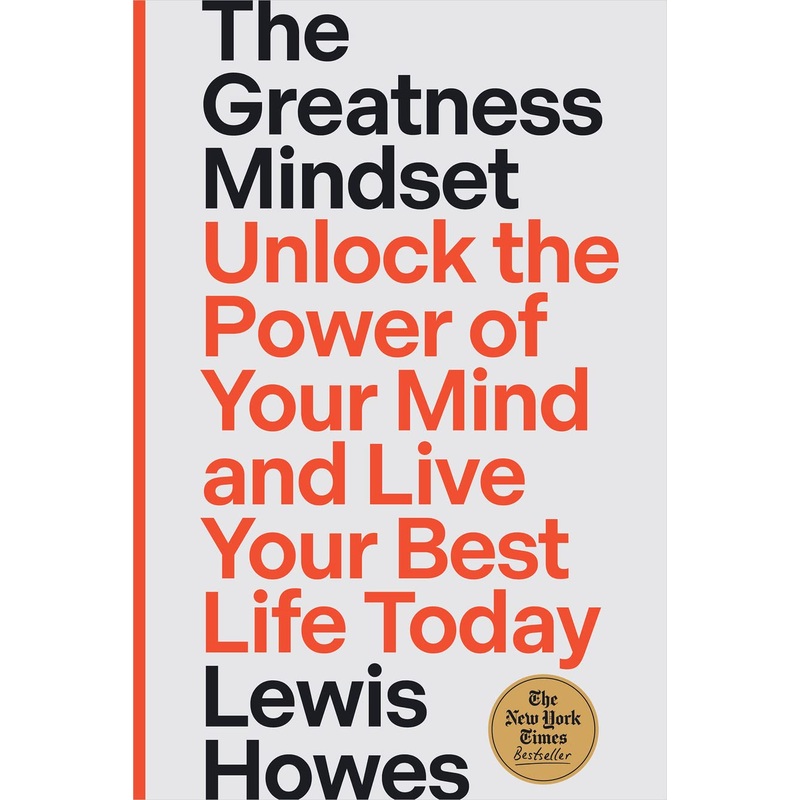The Greatness Mindset: Unlock the Power of Your Mind and Live Your Best Life Today Hardcover