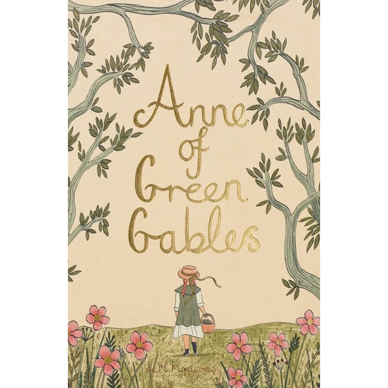 Anne of Green Gables (Wordsworth Collector’s Editions)