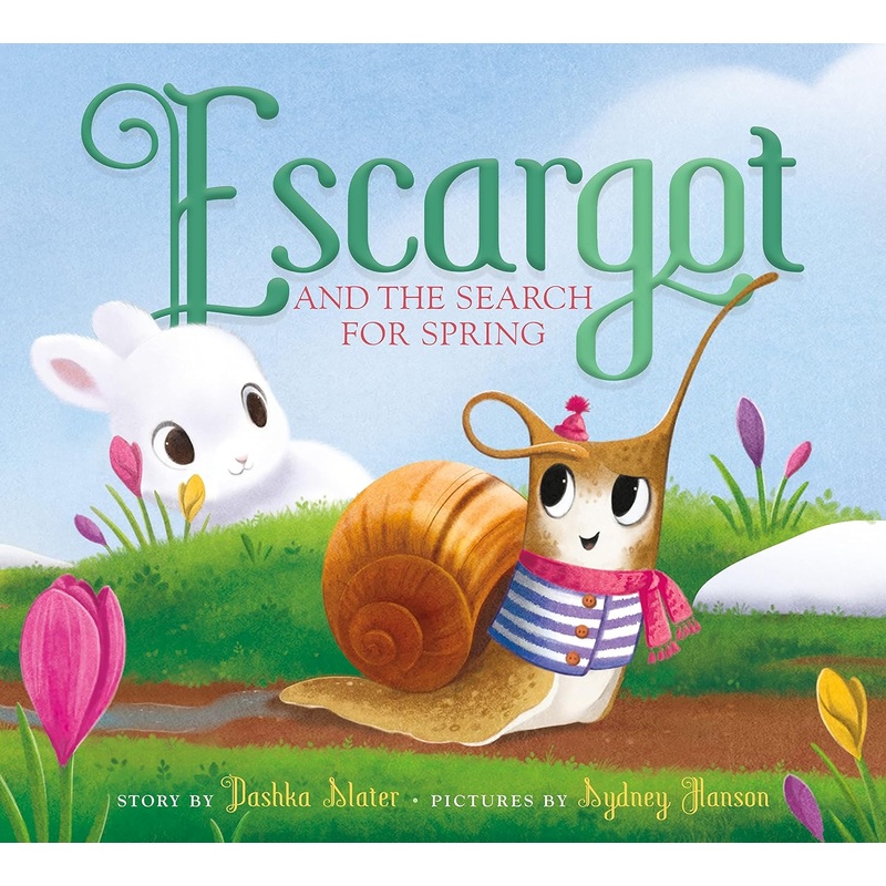 Escargot and the Search for Spring Hardcover