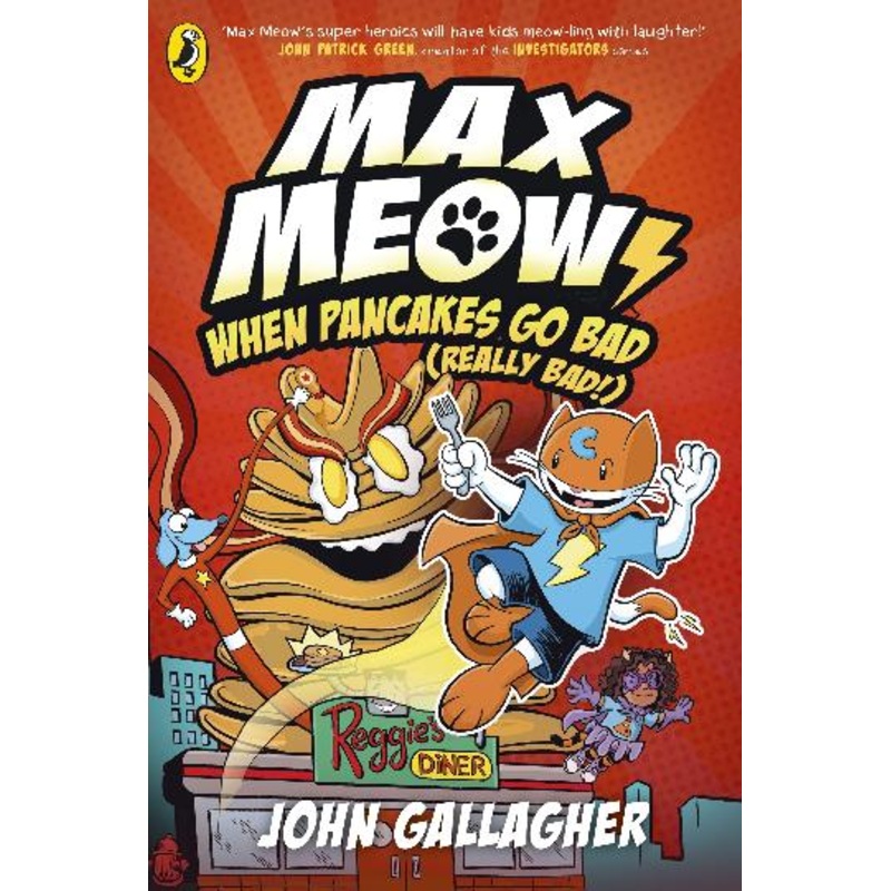 Max Meow Book 6: When Pancakes Go Bad (really Bad!)