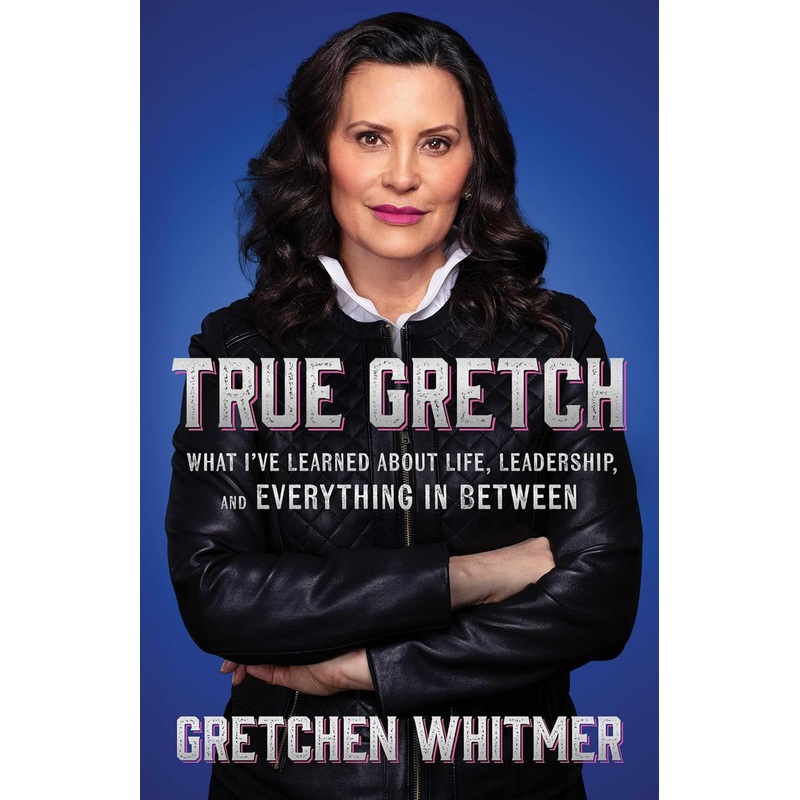 True Gretch: What I’ve Learned about Life, Leadership, and Everything in Between Hardcover