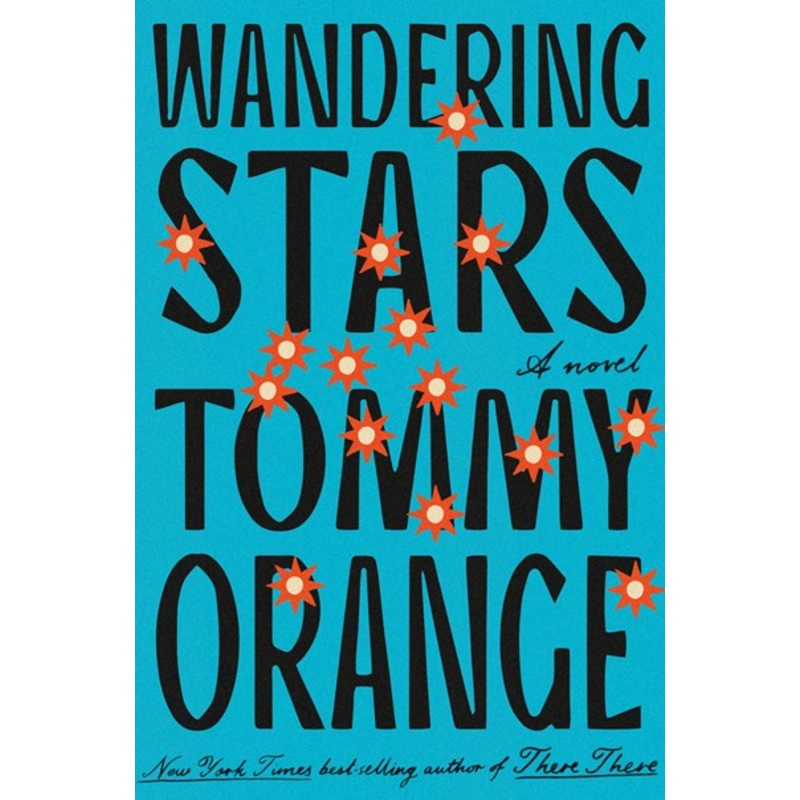Wandering Stars by Tommy Orange Signed Hardcover