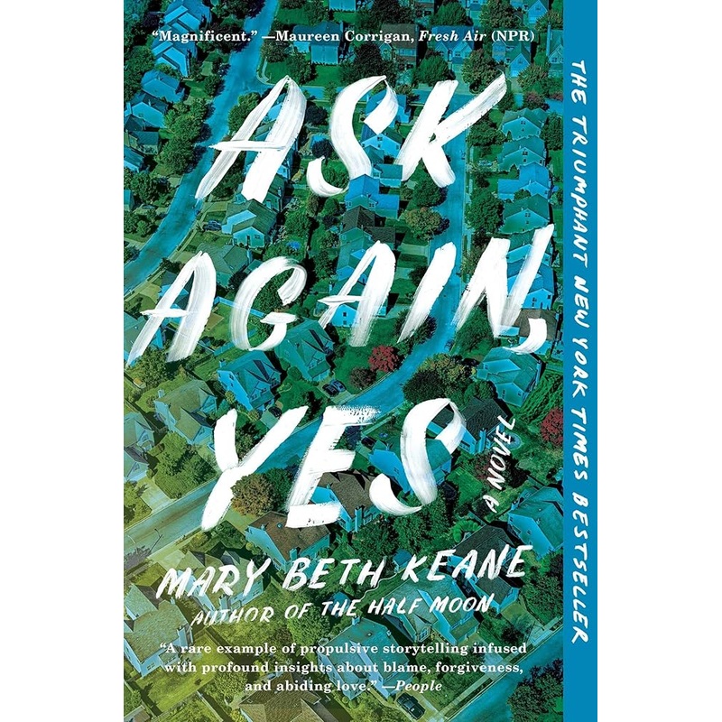 Ask Again, Yes: A Novel
