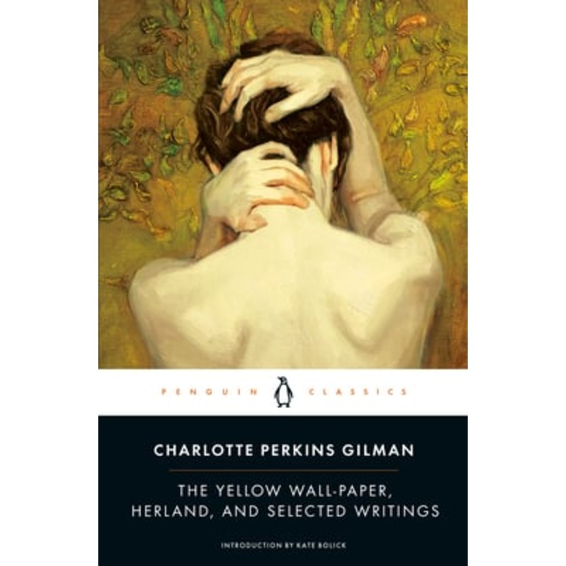 Charlotte Perkins Gilman: Selected Writings