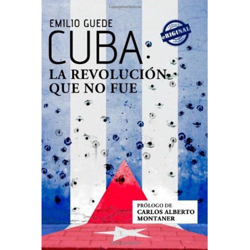 CUBA: LA REVOLUCION QUE NO FUE
