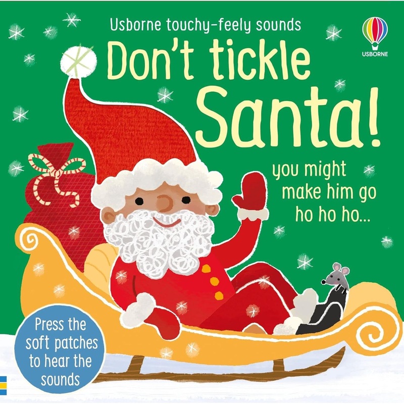Don’t Tickle Santa! (Touchy-Feely Sound Books) by Sam Taplin
