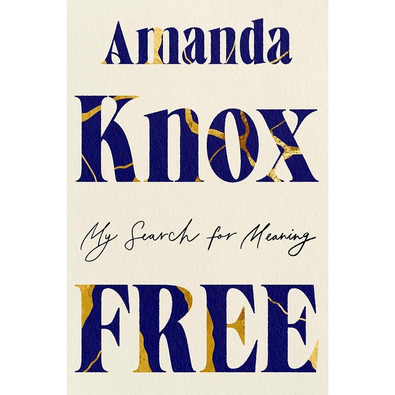 Free: My Search for Meaning by Amanda Knox