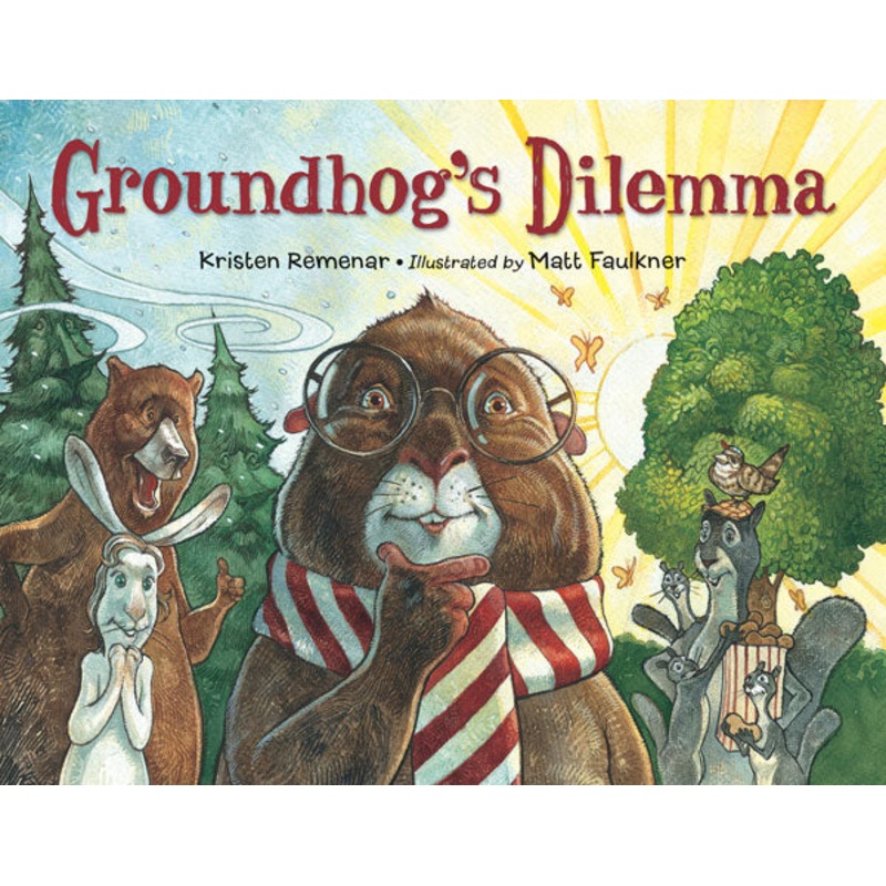 Groundhog’s Dilemma
