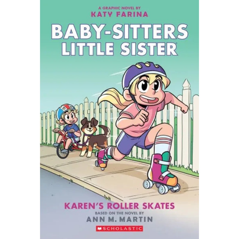 Karen’s Roller Skates: A Graphic Novel (Baby-Sitters Little Sister #2) Paperback