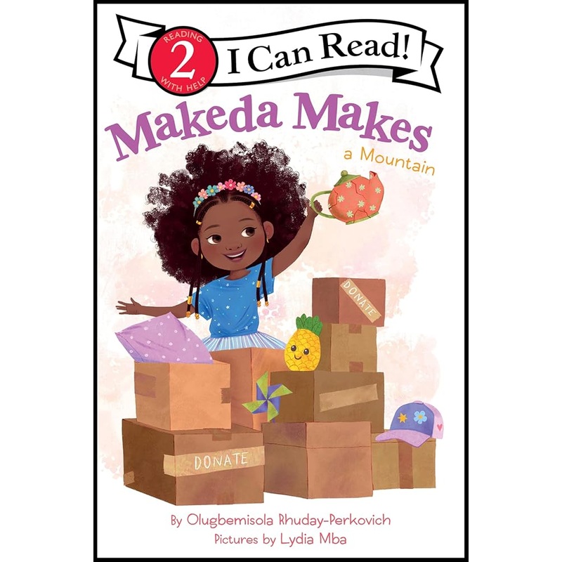 Makeda Makes a Mountain (I Can Read Level 2) by Olugbemisola Rhuday-Perkovich, Lydia Mba