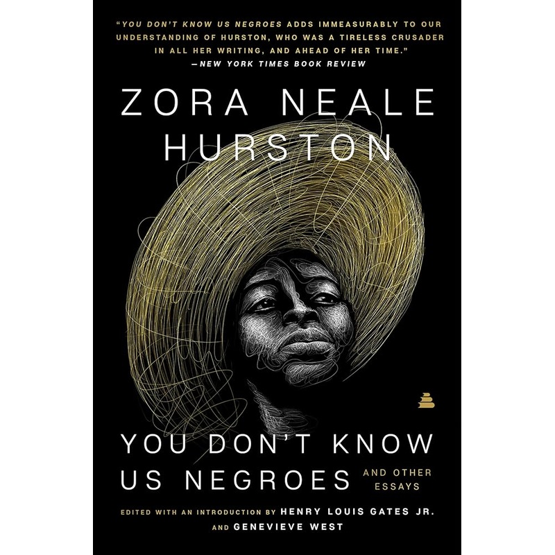 You Don’t Know Us Negroes and Other Essays