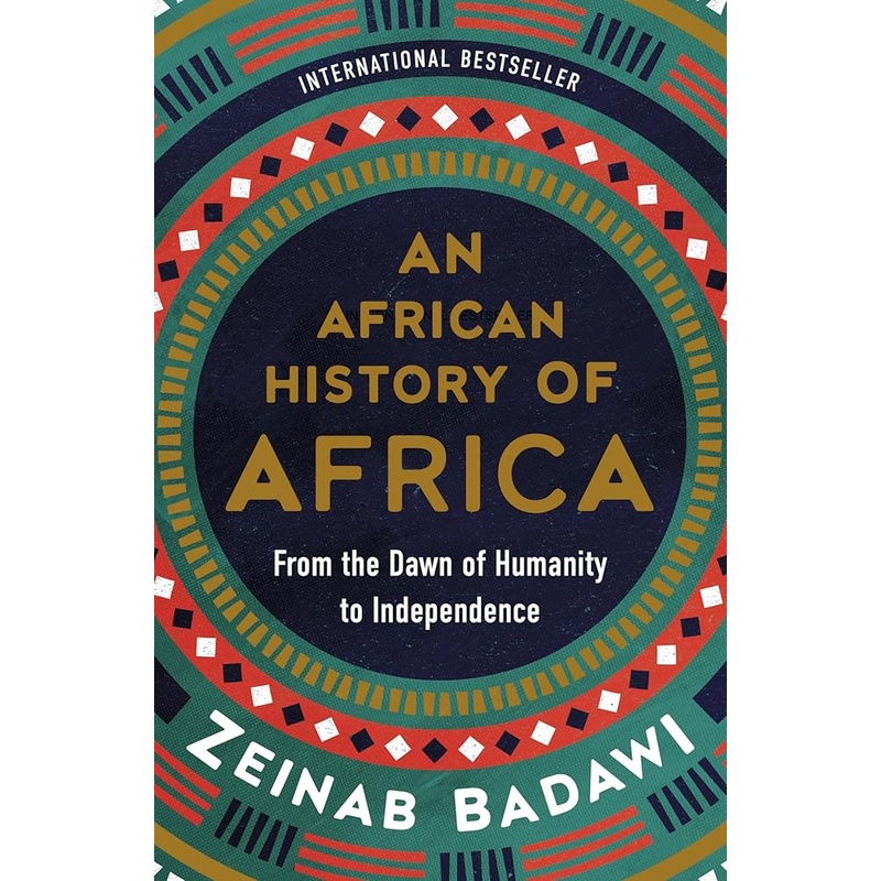 African History of Africa, An: From the Dawn of Humanity to Independence