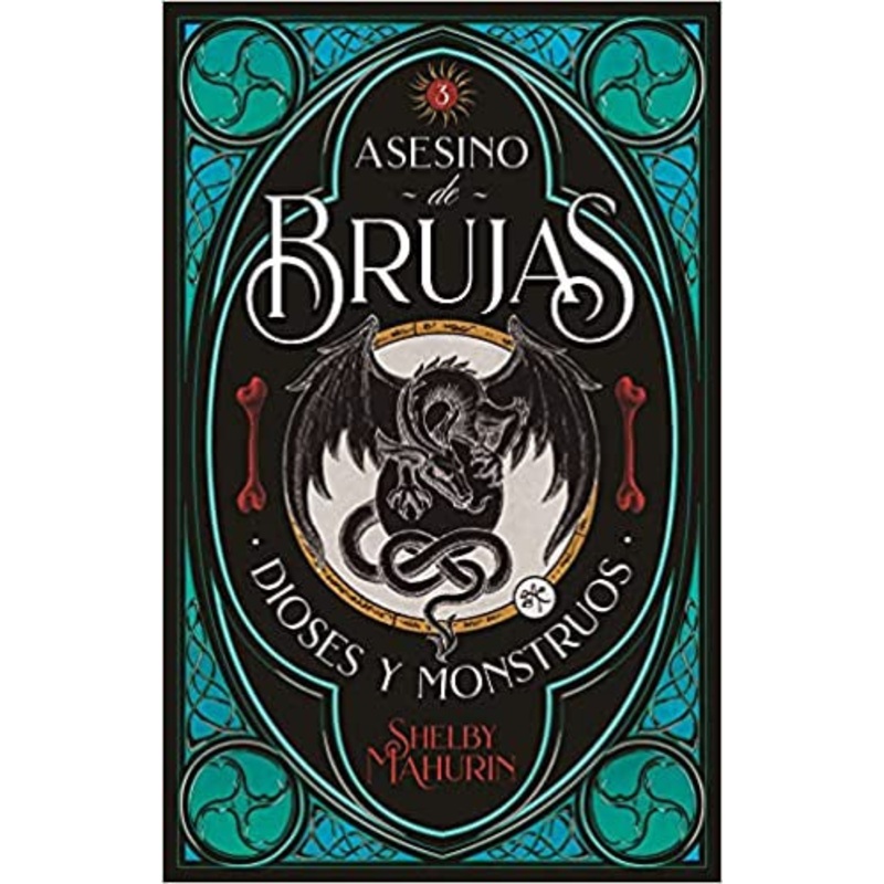 Asesino de Brujas #3: Dioses & Monstruos (Serpent & Dove #3)