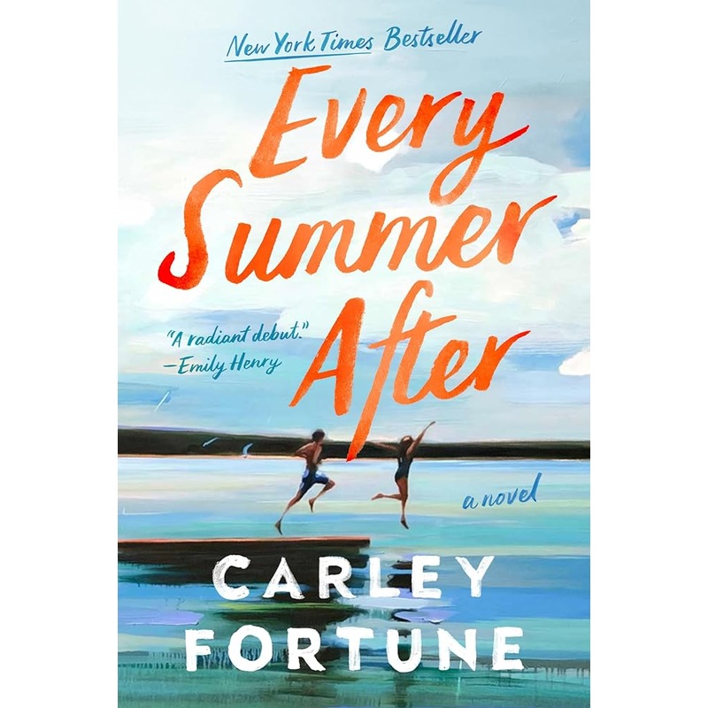 Every Summer After by Carley Fortune