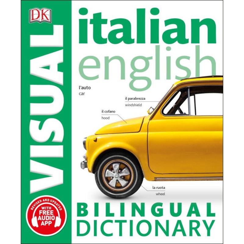 Italian English Bilingual Visual Dictionary ( DK Bilingual Visual Dictionaries )