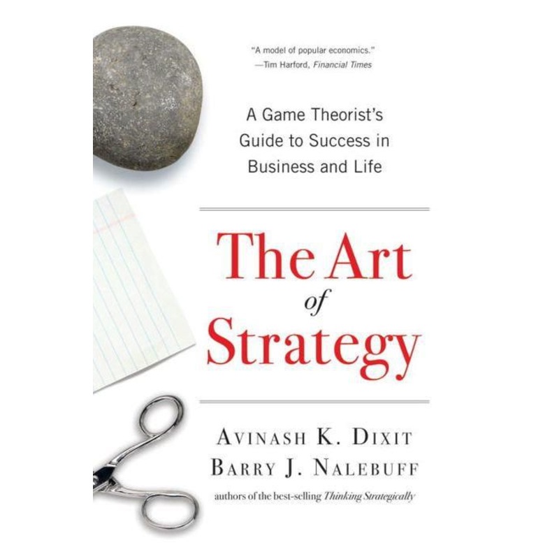 The Art of Strategy: A Game Theorist’s Guide to Success in Business and Life Paperback