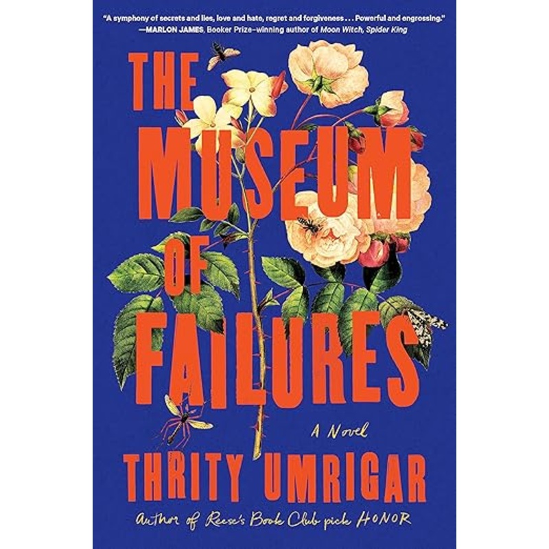 The Museum of Failures: A Novel by Thrity Umrigar