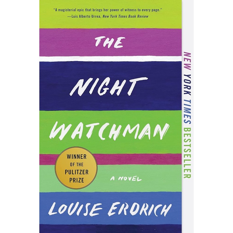 The Night Watchman: Pulitzer Prize Winning Fiction